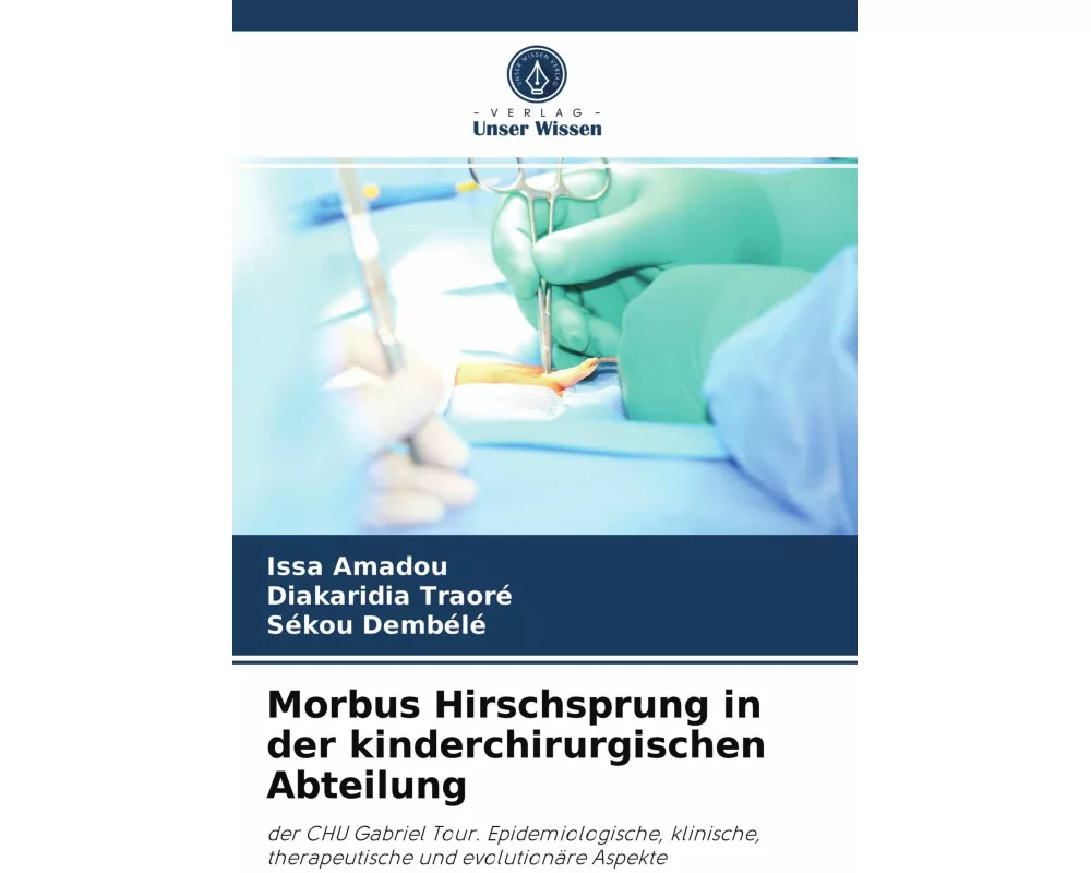 Morbus Hirschsprung in der kinderchirurgischen Abteilung