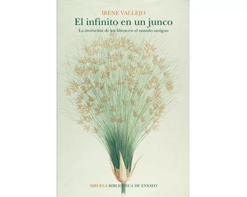 El infinito en un junco: la invención de los libros en el mundo antiguo