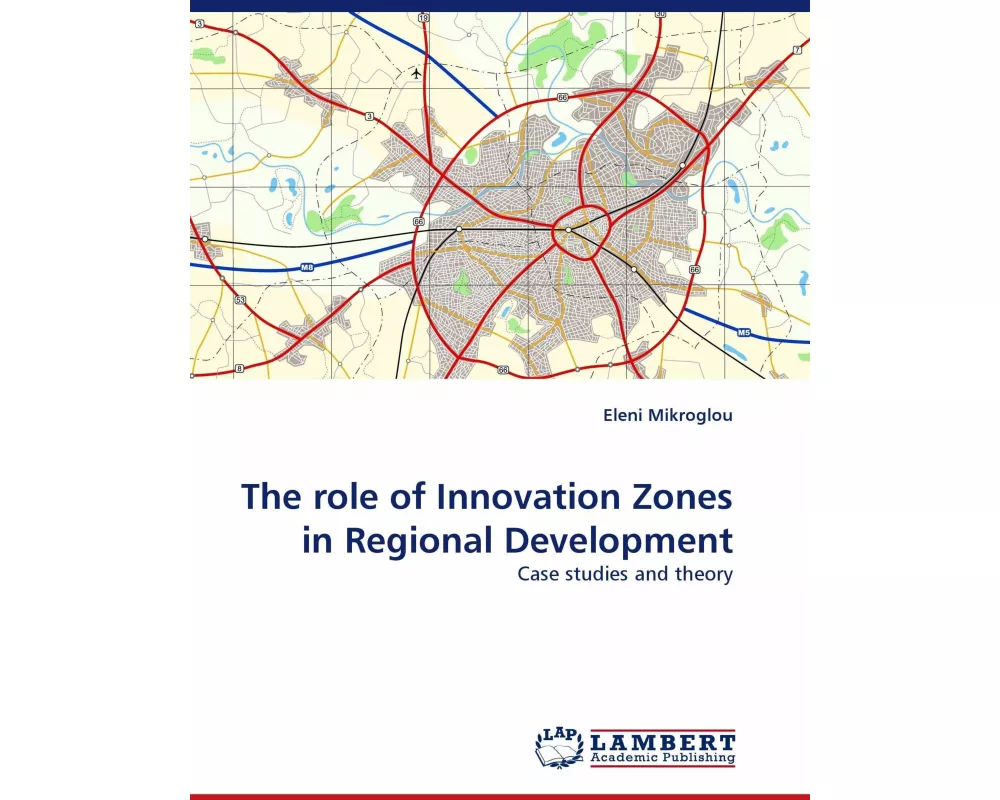 The role of Innovation Zones in Regional Development
