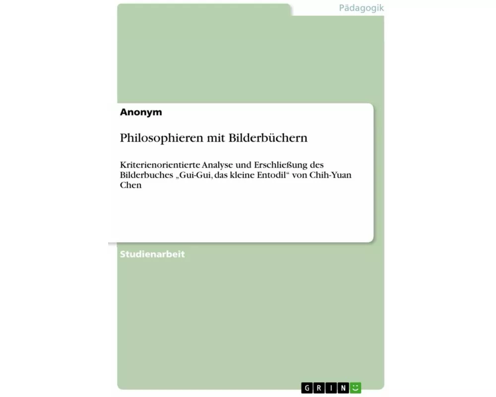 Philosophieren mit Bilderbüchern