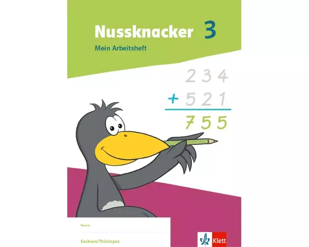 Nussknacker 3. Arbeitsheft Klasse 3. Ausgabe Sachsen und Thüringen