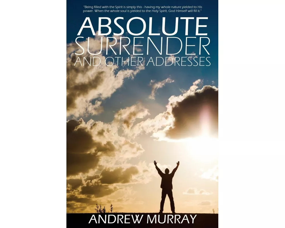 Absolute Surrender by Andrew Murray