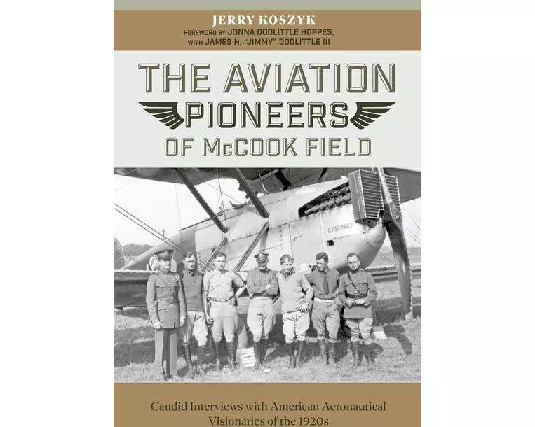 The Aviation Pioneers of McCook Field