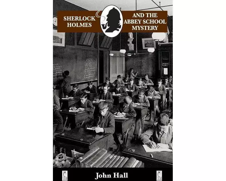 Sherlock Holmes and the Abbey School Mystery
