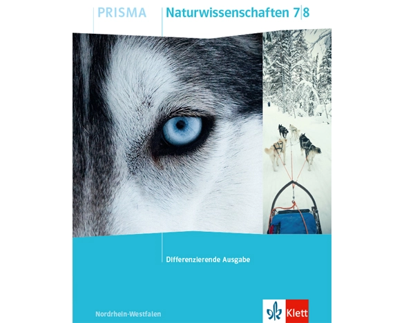 PRISMA Naturwissenschaften 7/8. Schulbuch Klasse 7/8. Differenzierende Ausgabe Nordrhein-Westfalen