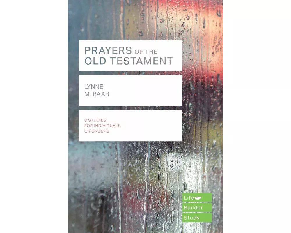 Prayers of the Old Testament (Lifebuilder Study Guides)