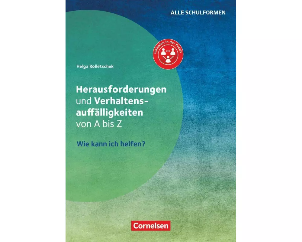 Herausforderungen und Verhaltensauffälligkeiten von A bis Z - Wie kann ich helfen?