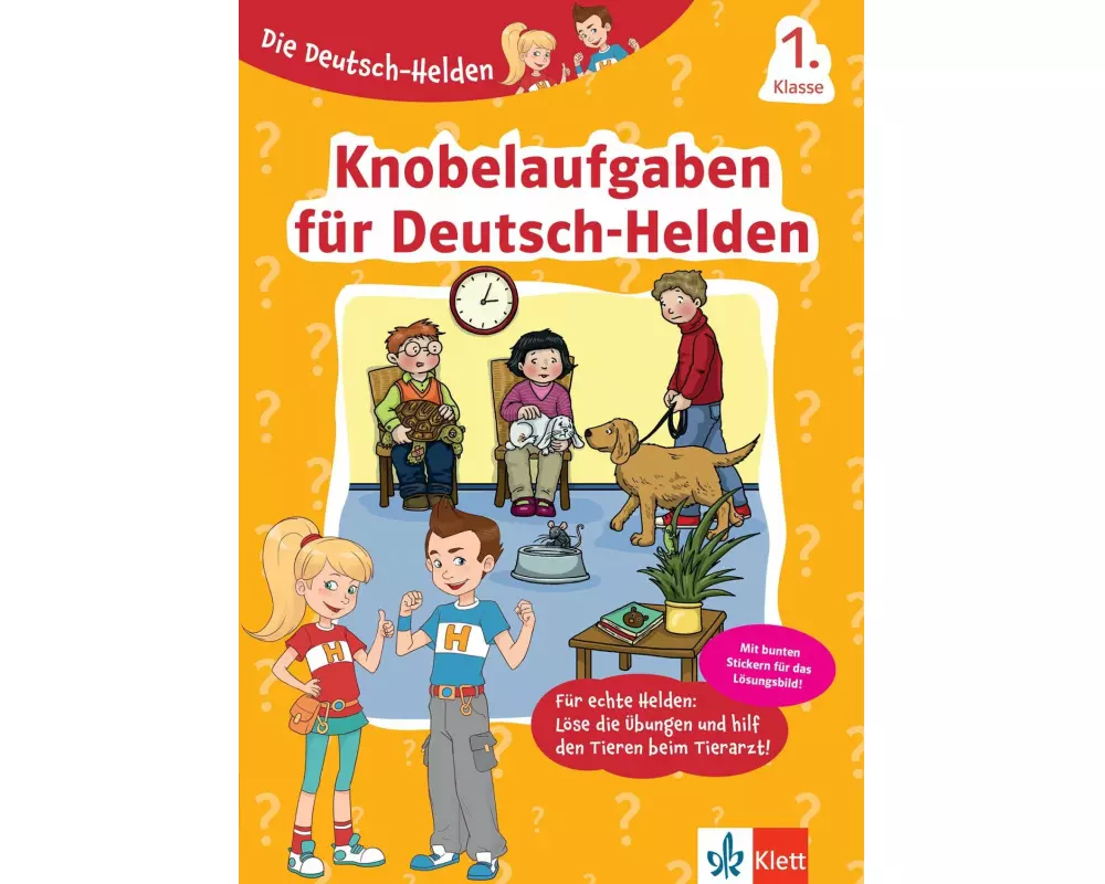 Klett Die Deutsch-Helden: Knobelaufgaben für Deutsch-Helden 1. Klasse