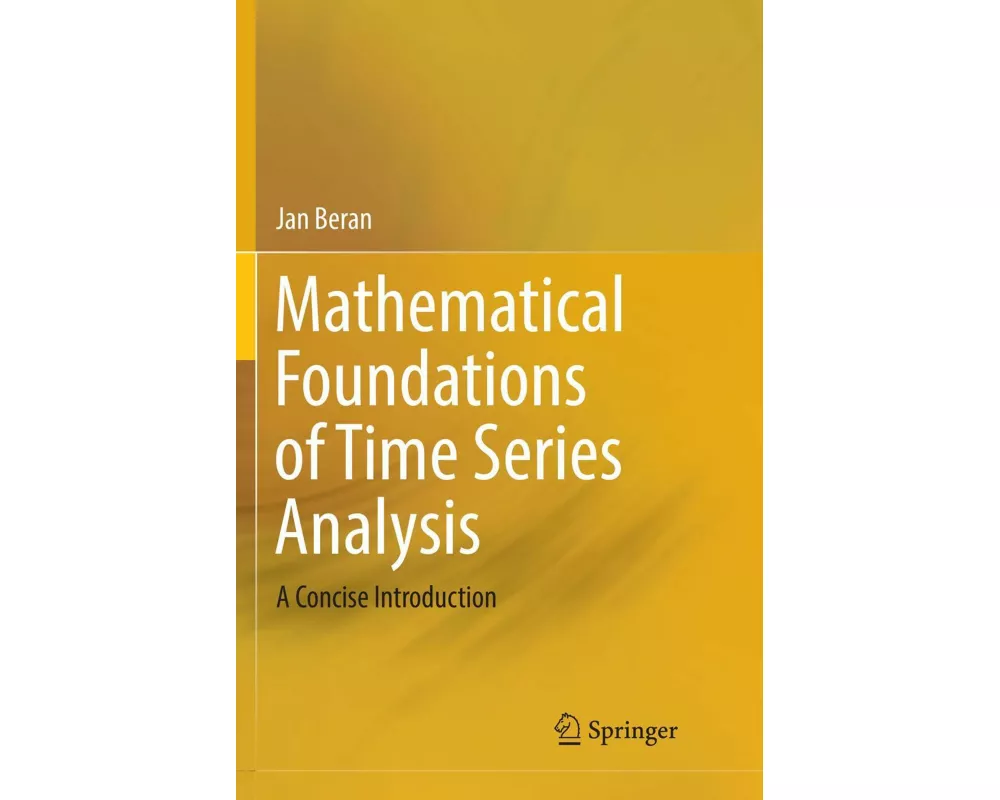 Mathematical Foundations of Time Series Analysis