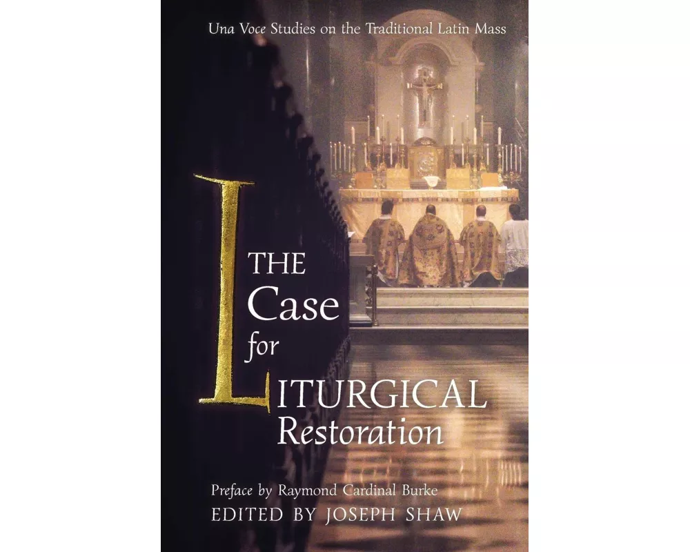 The Case for Liturgical Restoration
