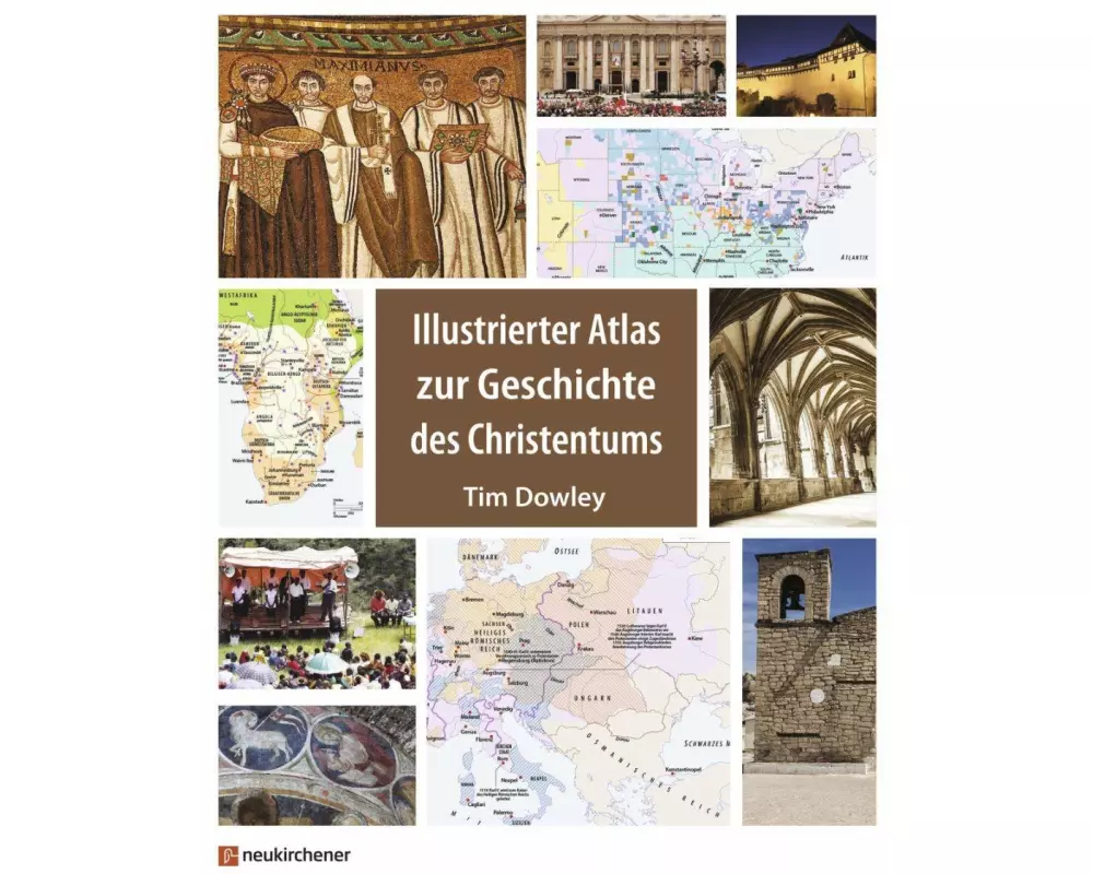 Illustrierter Atlas zur Geschichte des Christentums