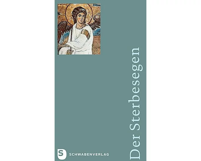 Der Sterbesegen - Ausgabe Diözese Rottenburg-Stuttgart