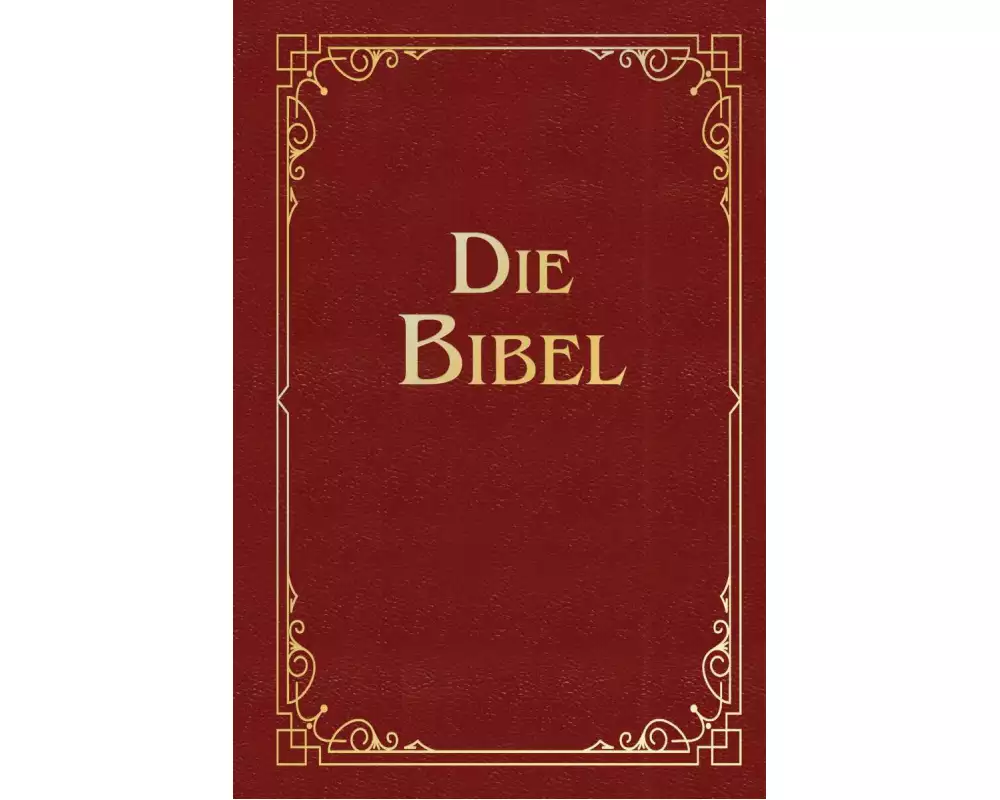 Die Bibel (Geschenkausgabe, Cabra-Leder)