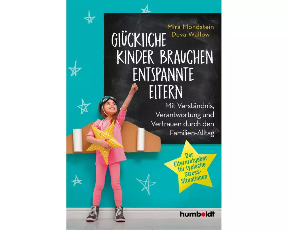 Glückliche Kinder brauchen entspannte Eltern