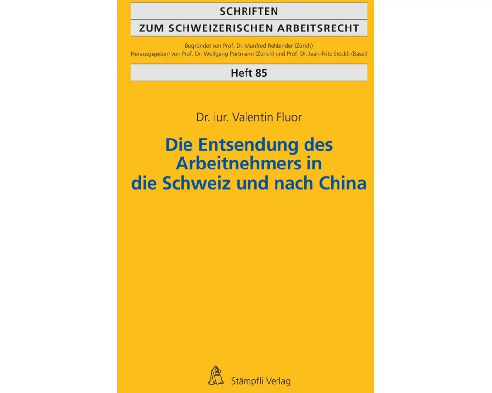 Die Entsendung des Arbeitnehmers in die Schweiz und nach China