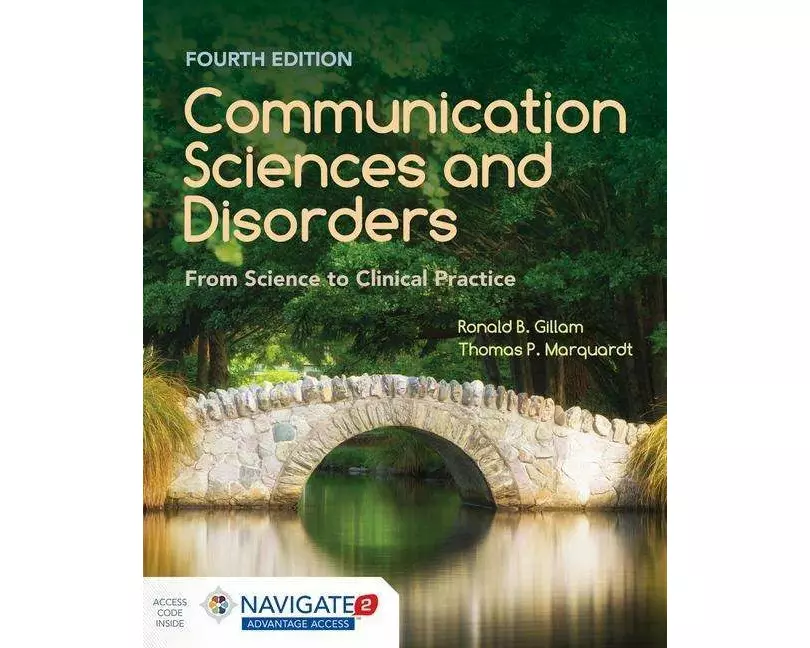 Communication Sciences and Disorders: From Science to Clinical Practice