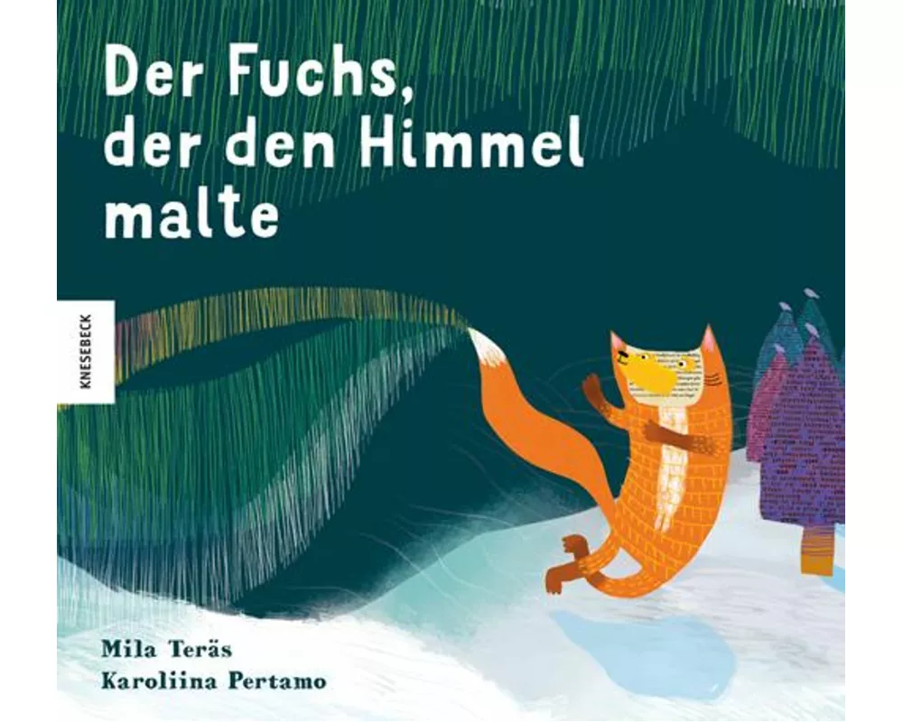 Der Fuchs, der den Himmel malte