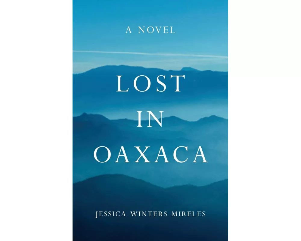 Lost in Oaxaca