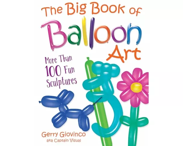 The Big Book of Balloon Art