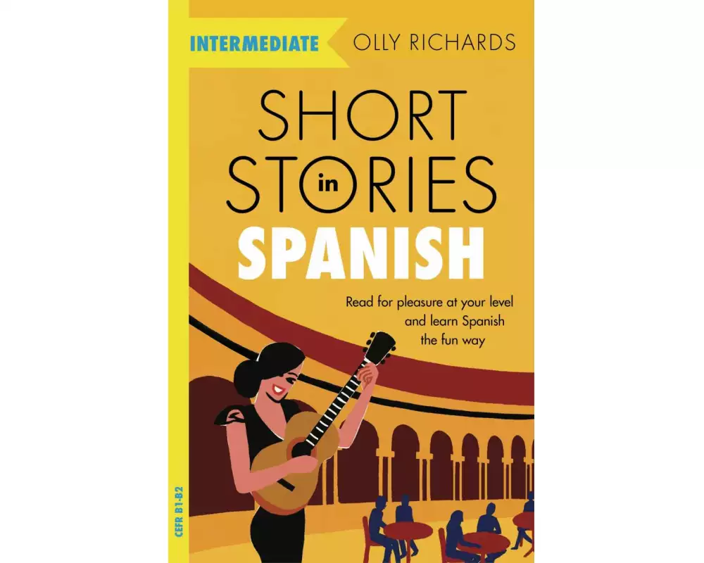 Short Stories in Spanish for Intermediate Learners