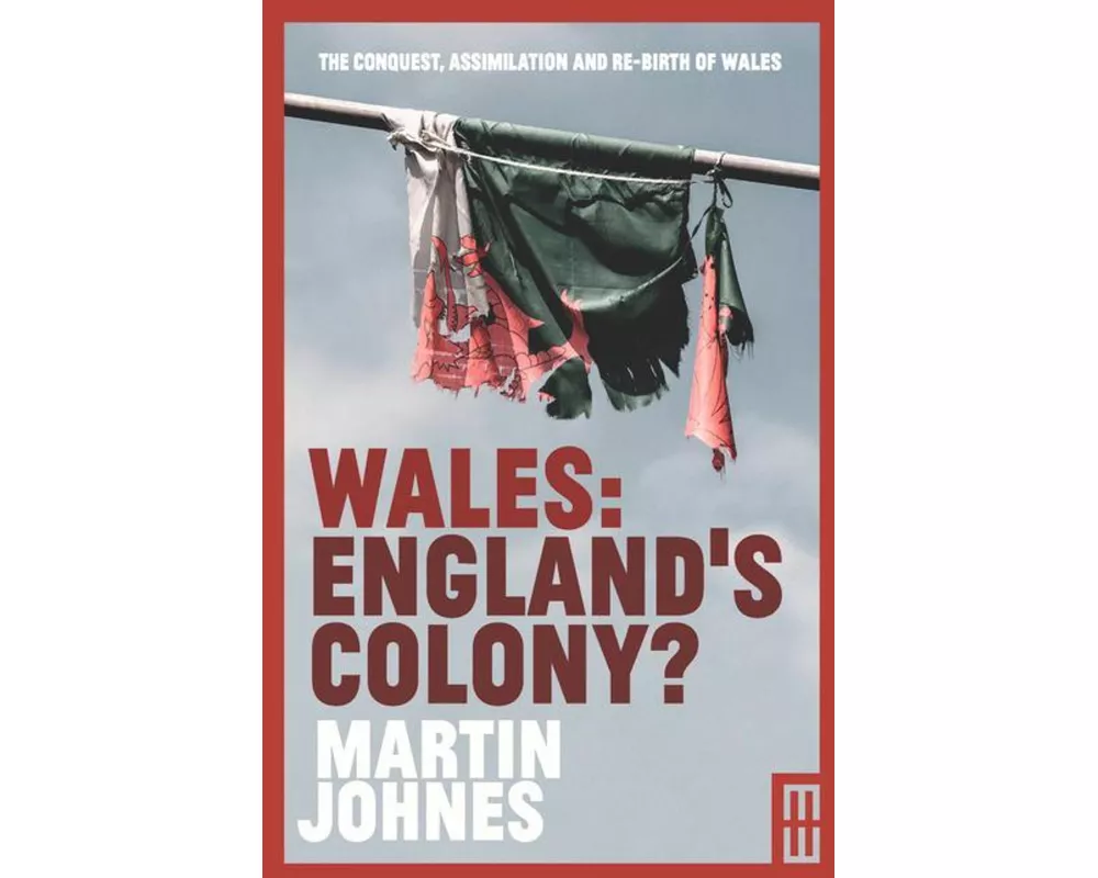Wales: England's Colony?