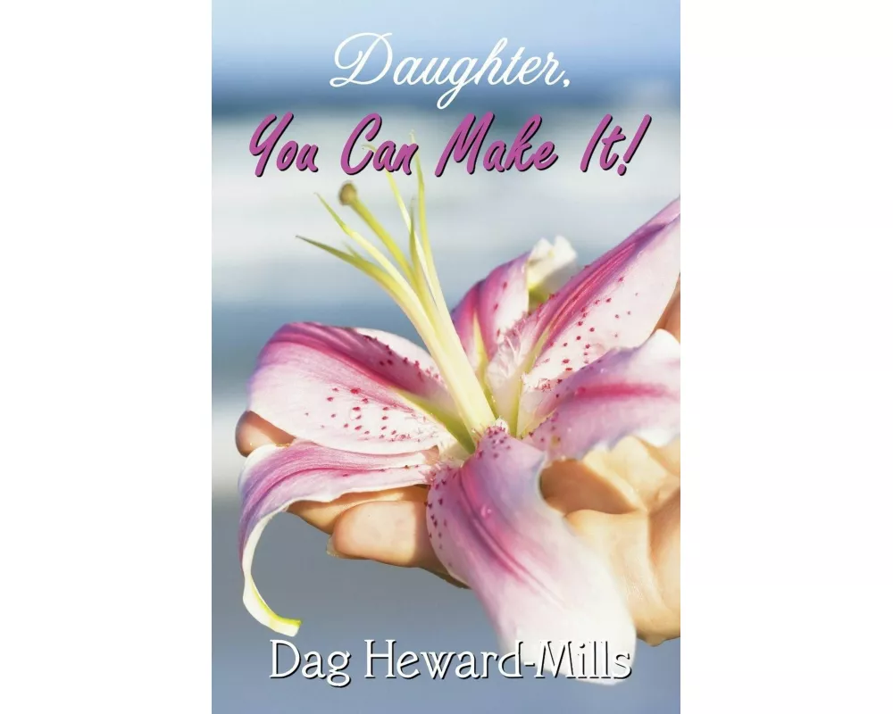 Daughter, You Can Make It!