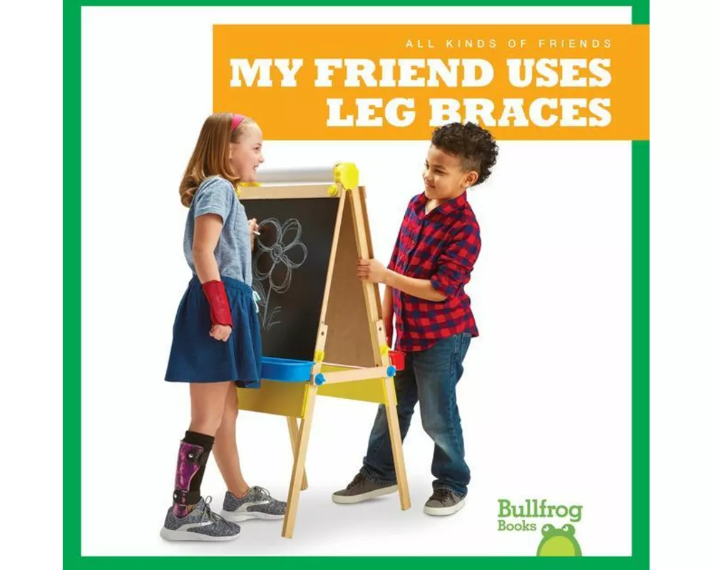 My Friend Uses Leg Braces