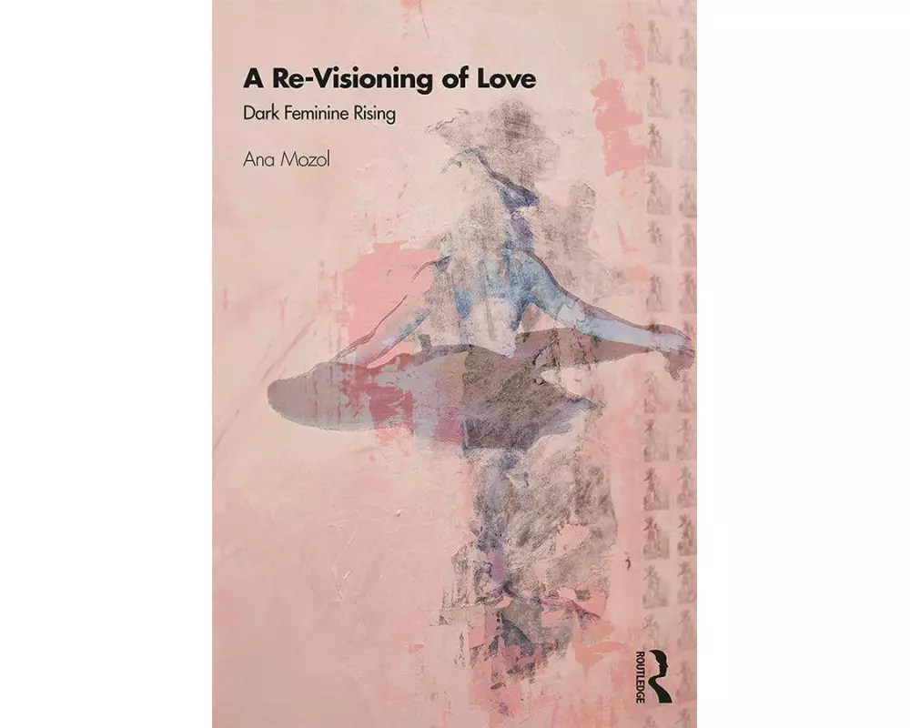 A Re-Visioning of Love