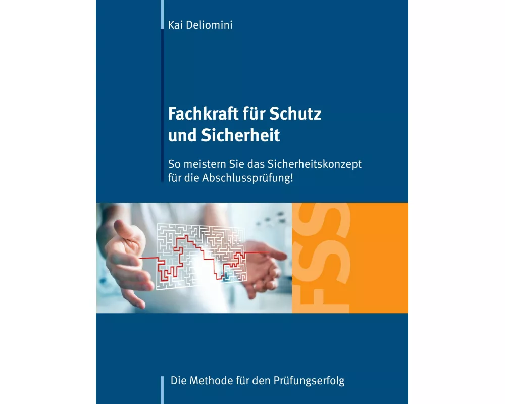 Fachkraft für Schutz und Sicherheit: So meistern Sie das Sicherheitskonzept für die Abschlussprüfung!