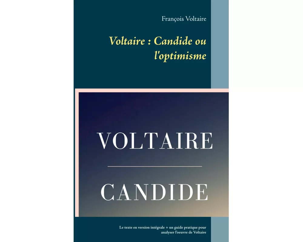 Voltaire : Candide ou l'optimisme