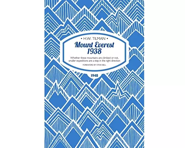 Mount Everest 1938: Whether These Mountains are Climbed or Not, Smaller Expeditions are a Step in the Right Direction