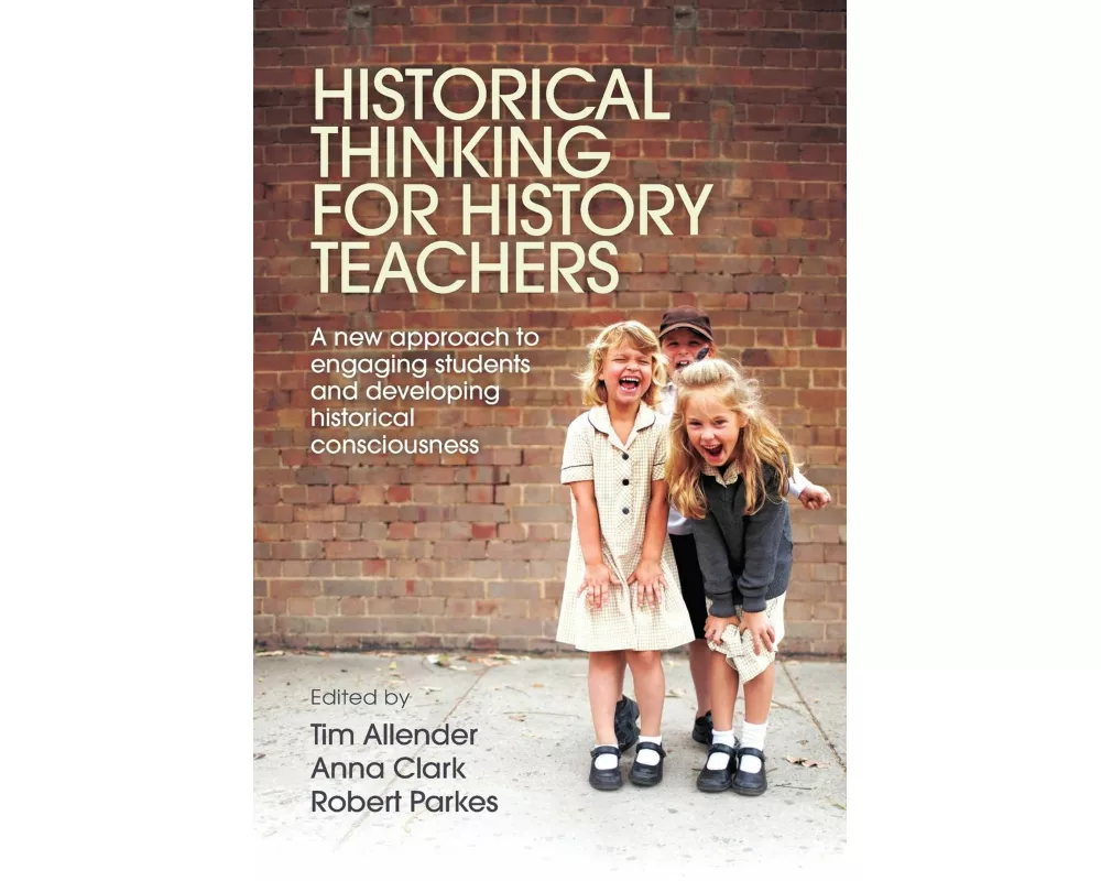Historical Thinking for History Teachers