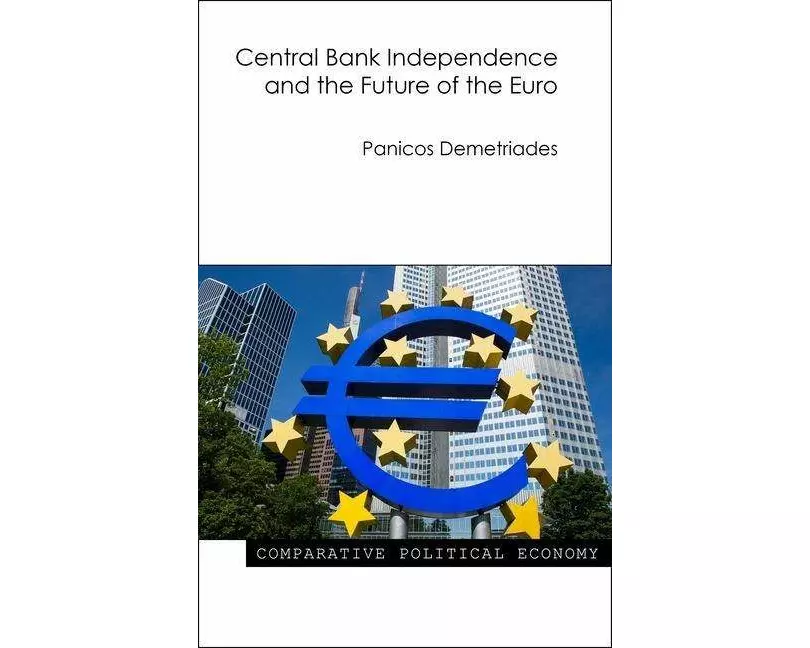 Central Bank Independence and the Future of the Euro