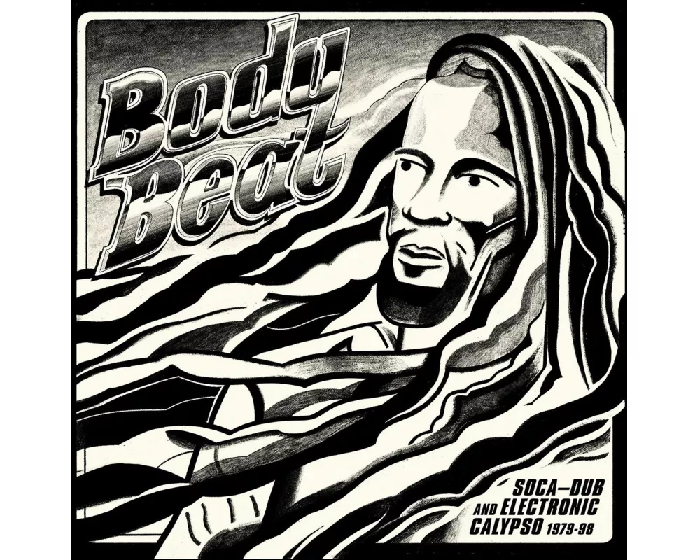 Body Beat: Soca-Dub and Electronic Calypso 1979-98
