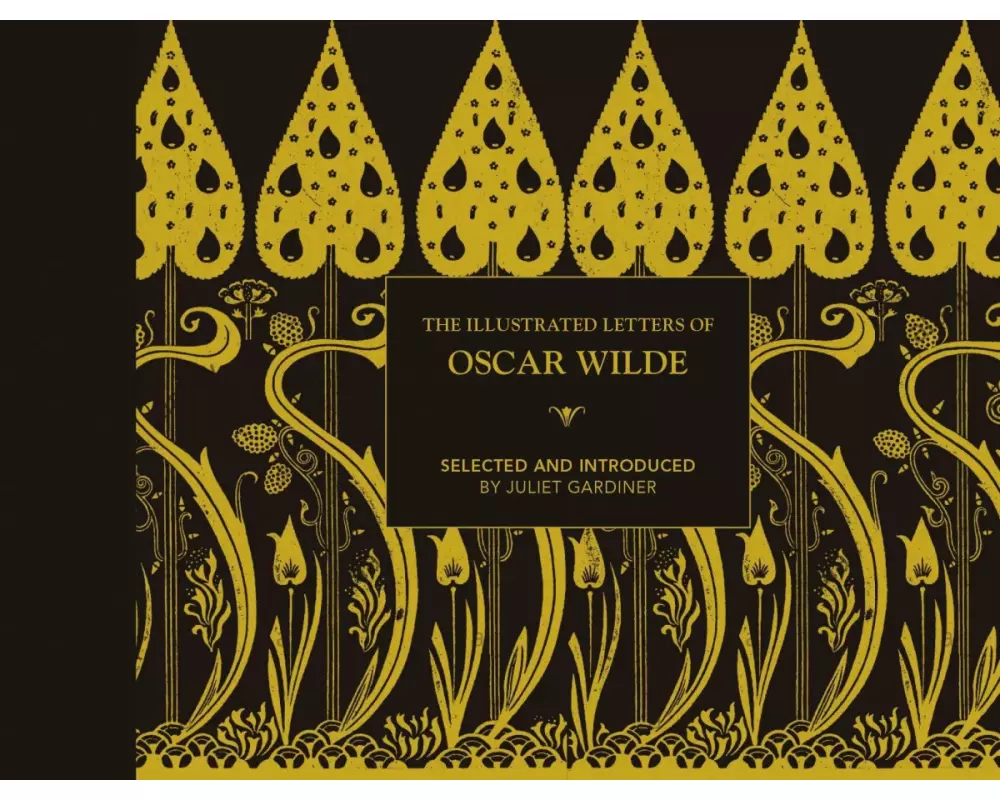 The Illustrated letters of Oscar Wilde