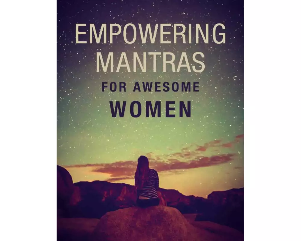 Empowering Mantras for Awesome Women