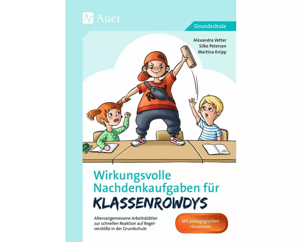 Wirkungsvolle Nachdenkaufgaben für Klassenrowdys