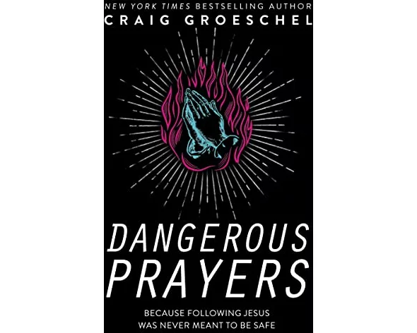 Dangerous Prayers