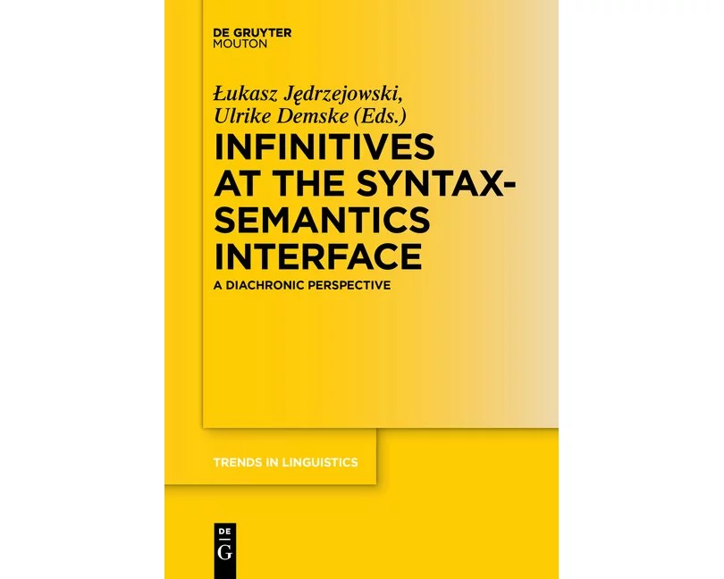 Infinitives at the Syntax-Semantics Interface