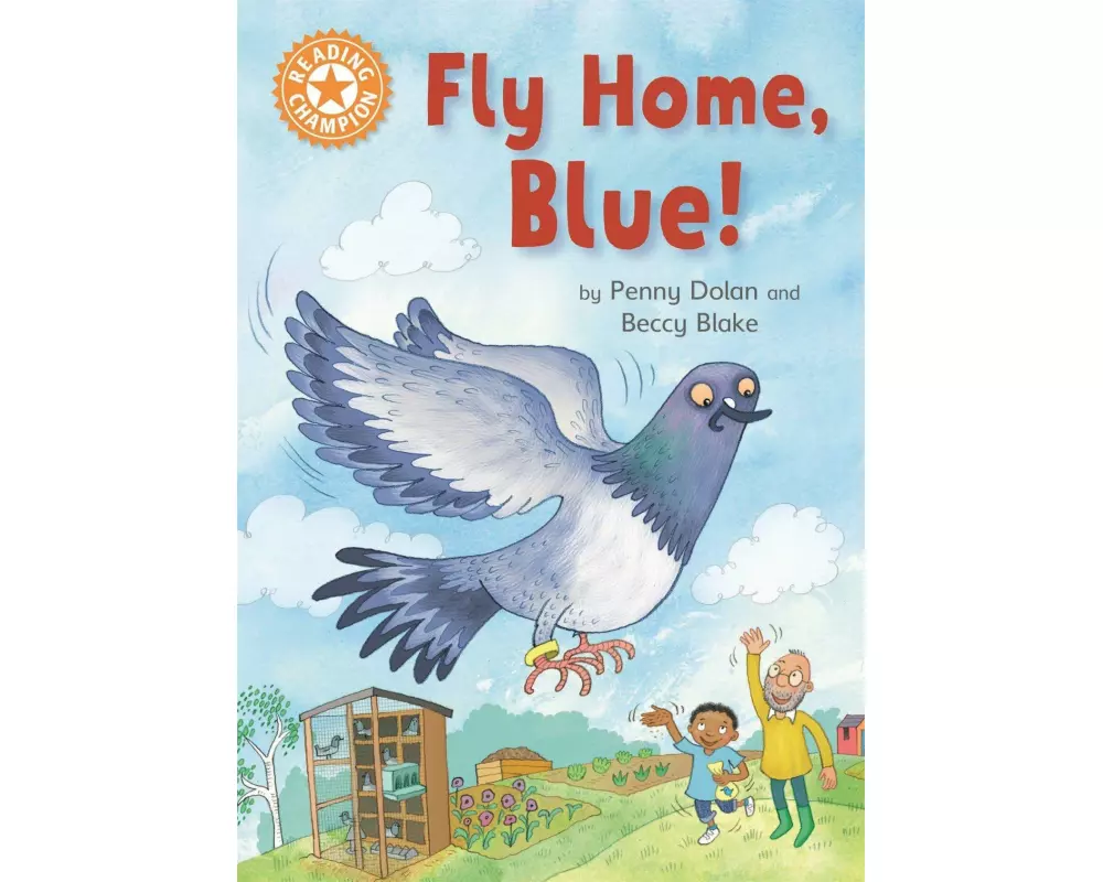 Reading Champion: Fly Home, Blue!