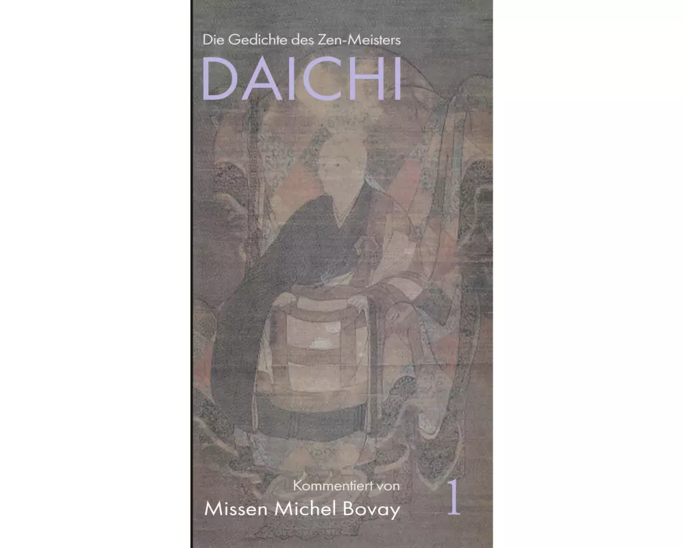 Die Gedichte des Zen Meisters DAICHI