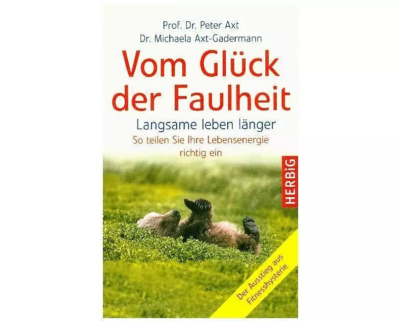 Vom Glück der Faulheit