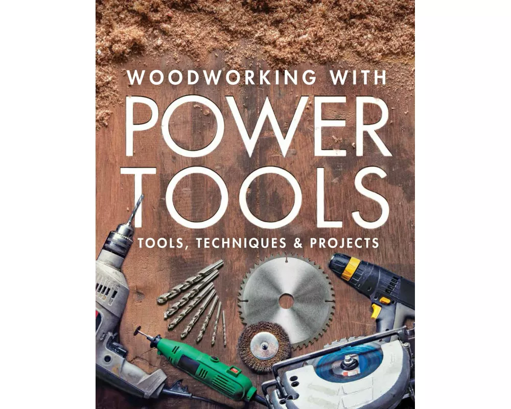 Woodworking with Power Tools