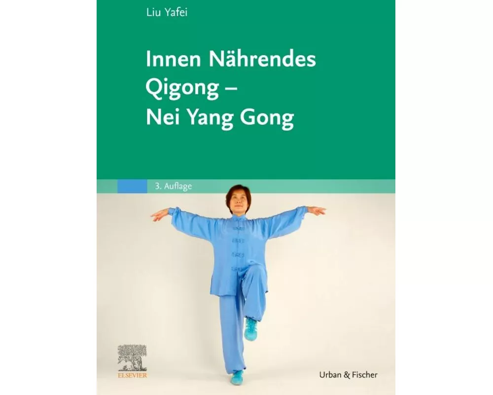 Innen Nährendes Qigong - Nei Yang Gong