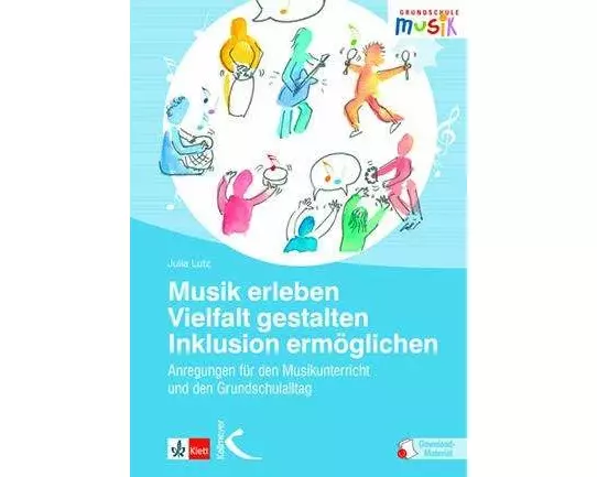 Musik erleben - Vielfalt gestalten - Inklusion ermöglichen