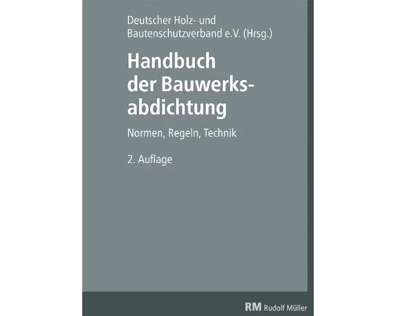 Handbuch der Bauwerksabdichtung