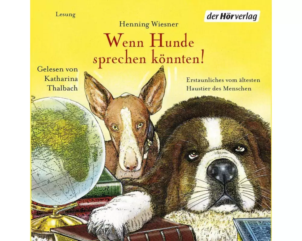 Wenn Hunde sprechen könnten!