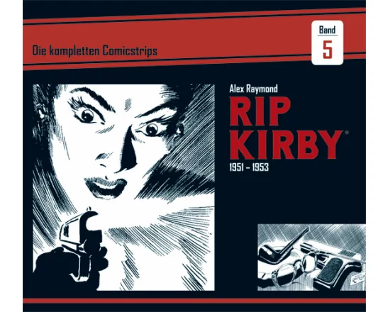 Rip Kirby: Die kompletten Comicstrips / Band 5 1951 - 1953