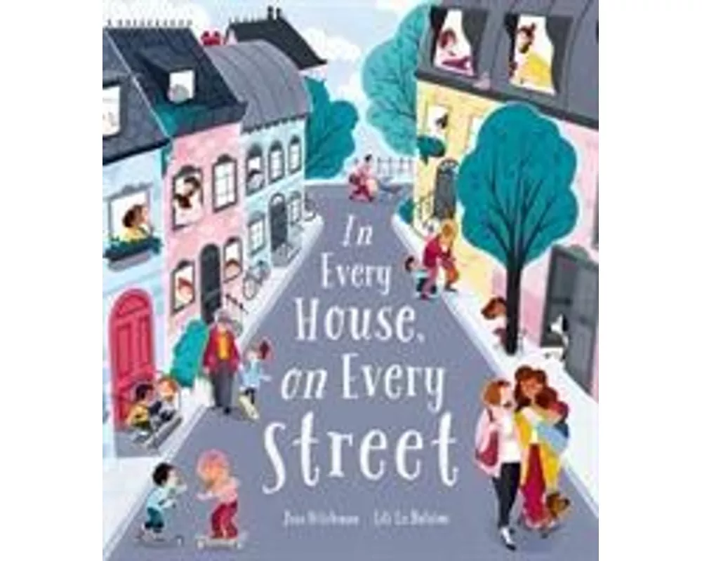 In Every House, on Every Street