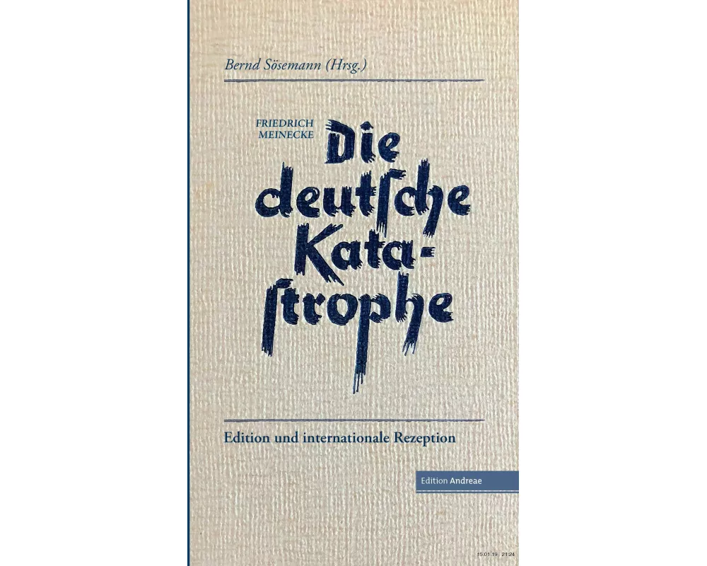 Die deutsche Katastrophe. Betrachtungen und Erinnerungen - Friedrich Meinecke